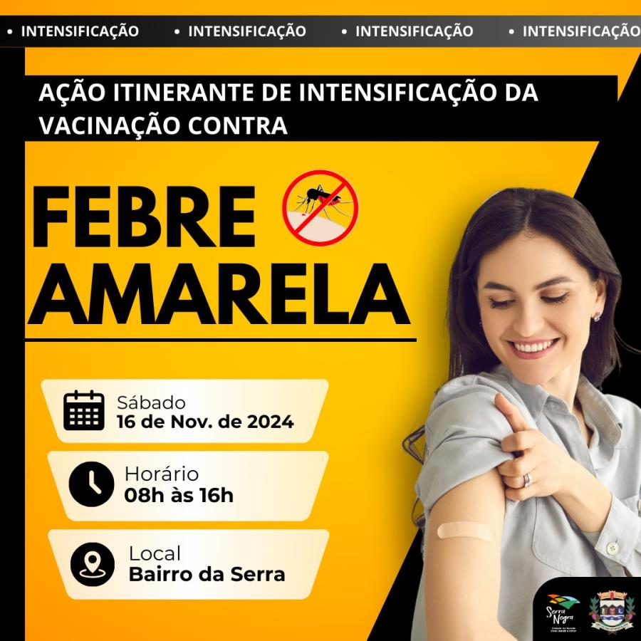 AÇÃO ITINERANTE DE VACINAÇÃO CONTRA A FEBRE AMARALA!