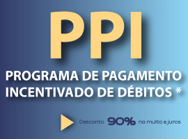 PPI - Programa de Pagamento Incentivado de Débitos*