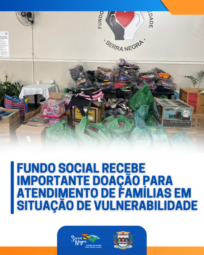 Fundo Social recebe importante doação para atendimento de famílias em situação de vulnerabilidade