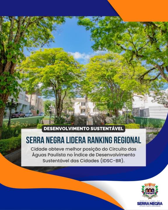 SERRA NEGRA É DESTAQUE NACIONAL EM DESENVOLVIMENTO SUSTENTÁVEL
