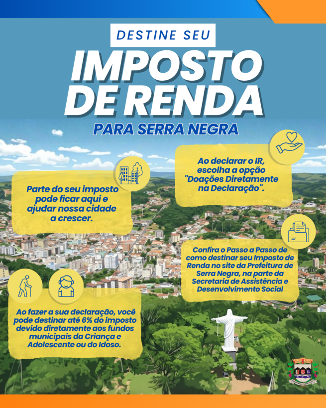 Serra Negra incentiva destinação do Imposto de Renda para projetos sociais do município