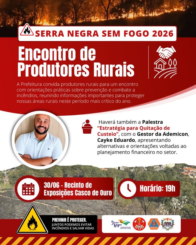 ENCONTRO DE PRODUTORES RURAIS | SERRA NEGRA SEM FOGO 2026