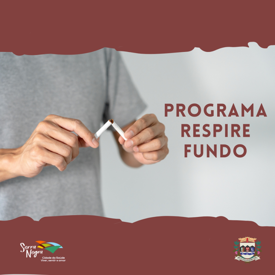 PROGRAMA “RESPIRE FUNDO” OFERECE APOIO GRATUITO PARA QUEM DESEJA PARAR DE FUMAR EM SERRA NEGRA