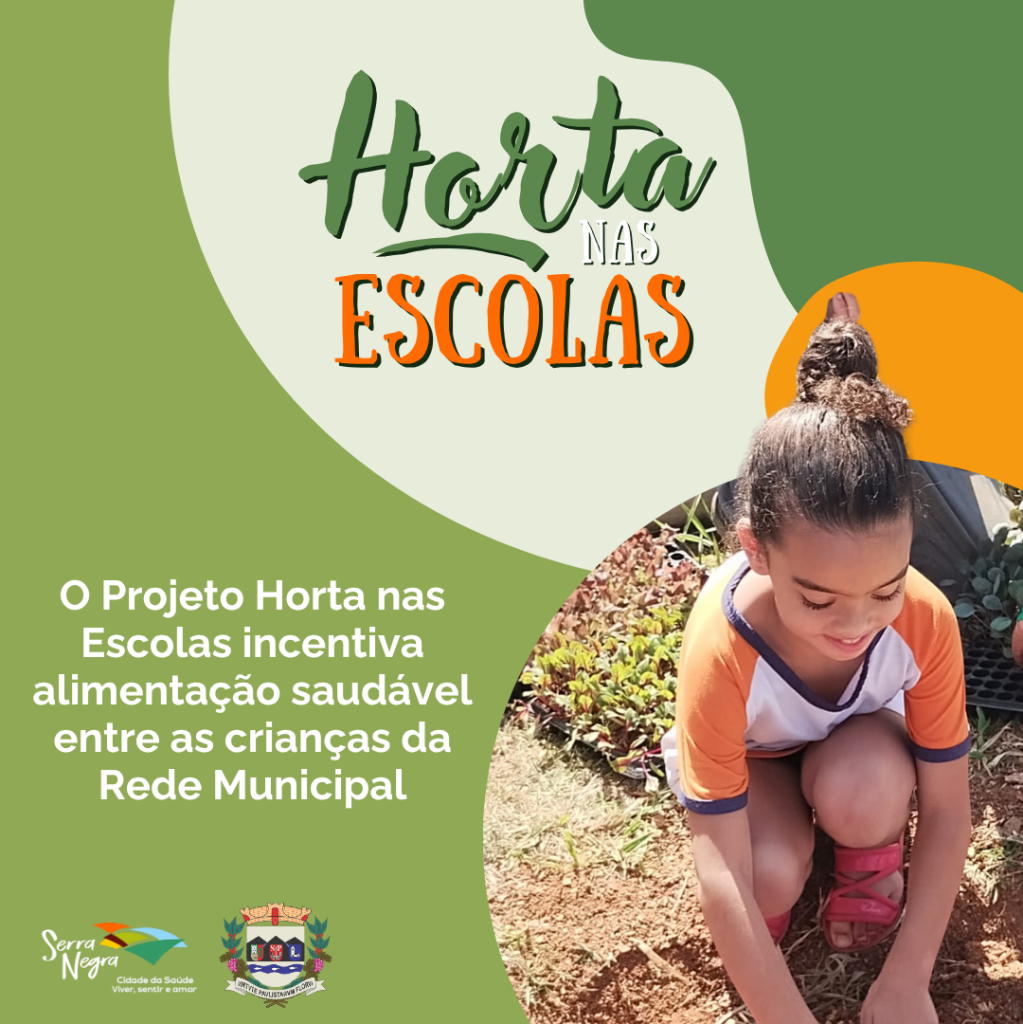 PROJETO HORTA NAS ESCOLAS INCENTIVA ALIMENTAÇÃO SAUDÁVEL ENTRE CRIANÇAS DA REDE MUNICIPAL