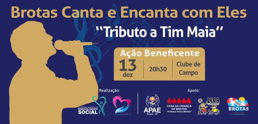 Ação Beneficente Brotas Canta e Encanta com Eles - Tributo a Tim Maia