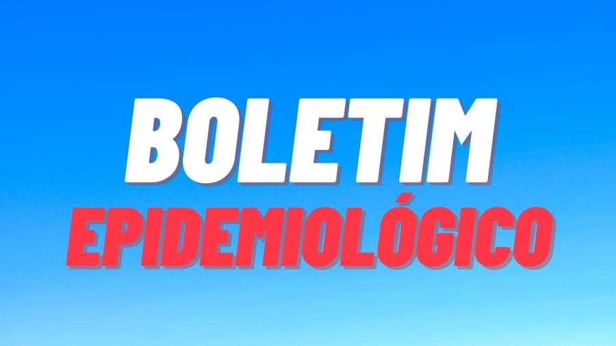 BOLETIM EPIDEMIOLOGICO - 13/03/2023