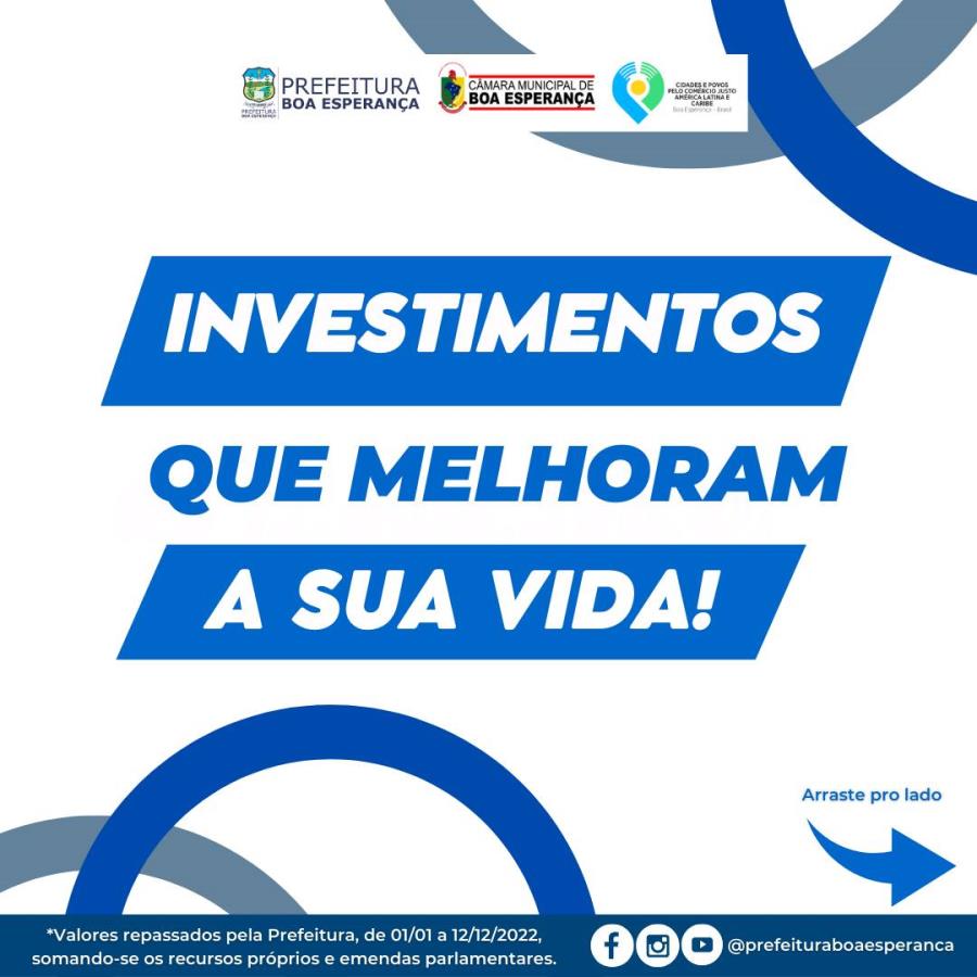 TRANSPARÊNCIA: INVESTIMENTOS QUE MELHORAM A SUA VIDA