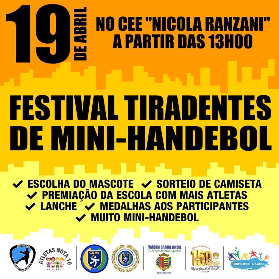 FESTIVAL TIRADENTES DE MINI-HANDEBOL SERÁ REALIZADO DIA 19 DE ABRIL