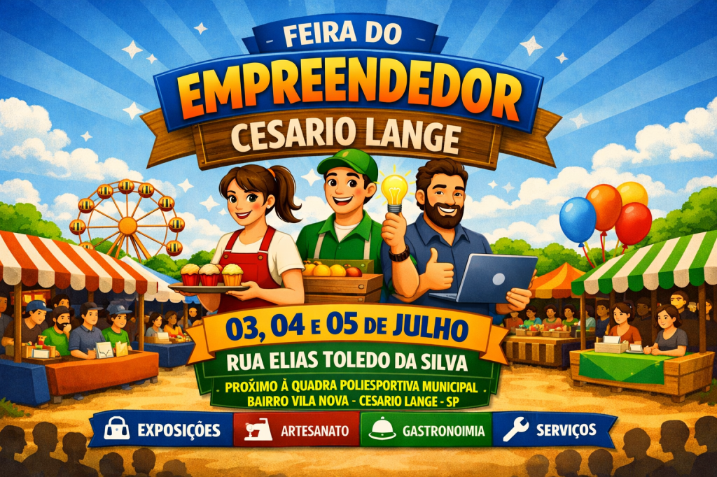 DIVULGADO O EDITAL DE CHAMAMENTO PARA A 1ª FEIRA DO EMPREENDEDOR DE CESÁRIO LANGE- FEICEL 2026.