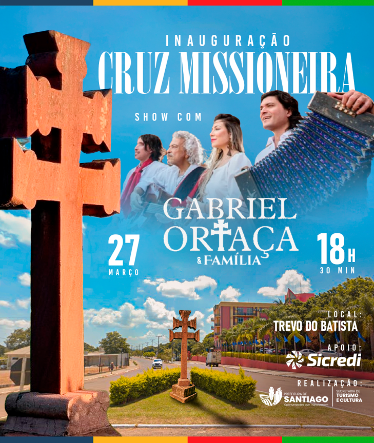 Inauguração de Cruz Missioneira terá show de Gabriel Ortaça e família