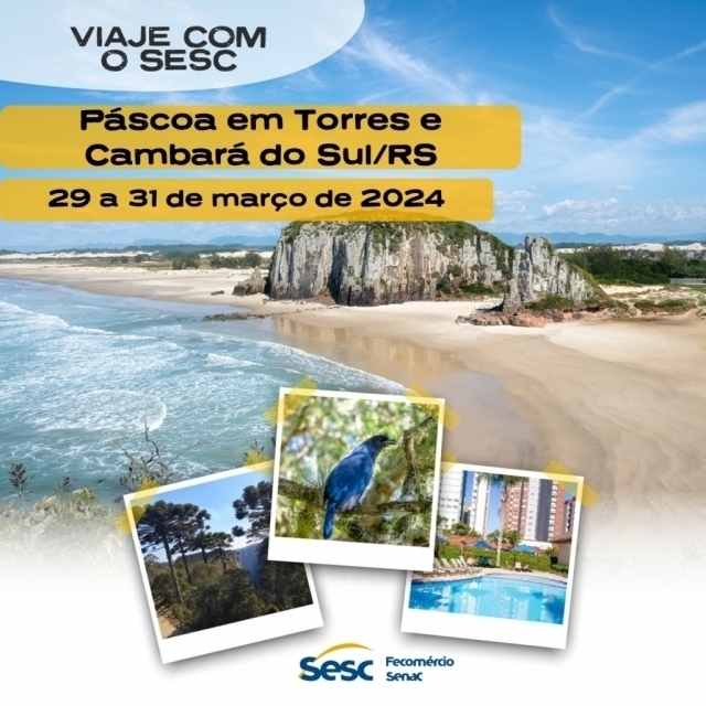 E que tal curtir passar a Páscoa em Torres? Sesc tem um pacote especial