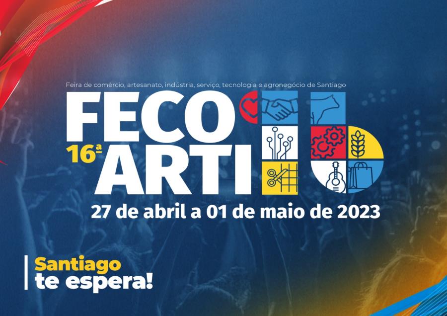 Fecoarti: 16 motivos para visitar a maior feira de Santiago e região