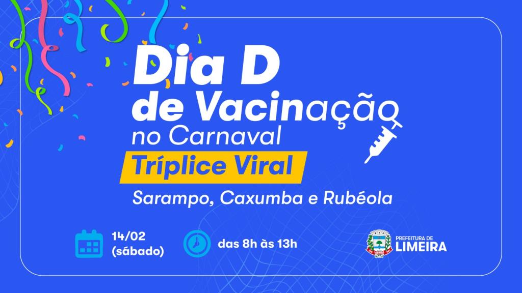 Limeira realiza Dia D de Vacinação no Carnaval neste sábado (14)