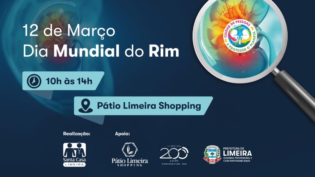 Ação no Dia Mundial do Rim reforça prevenção e diagnóstico precoce em Limeira