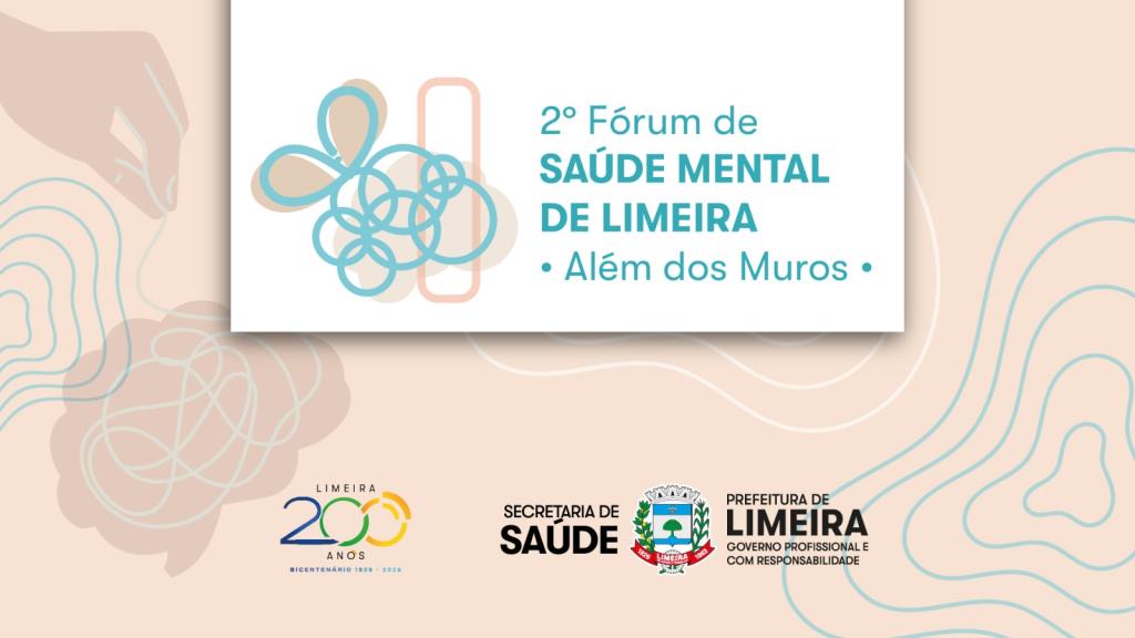 Limeira realiza na próxima semana o 2º Fórum de Saúde Mental