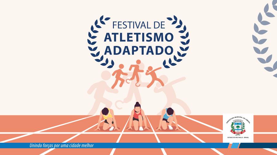 Prefeitura promove Festival de Atletismo Adaptado na sexta (31)