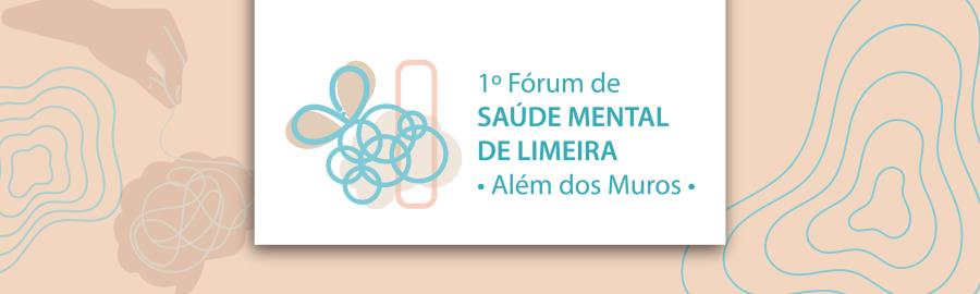 1º Fórum de Saúde Mental de Limeira abre inscrições para participação