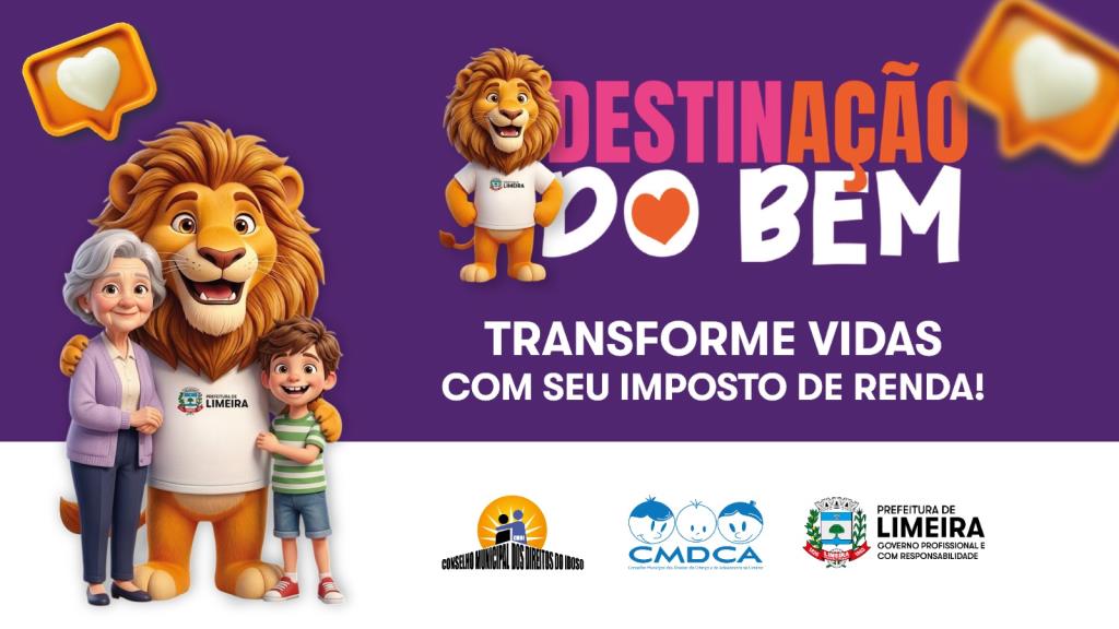 CMDCA lança campanha para destinação do Imposto de Renda a fundos sociais de Limeira