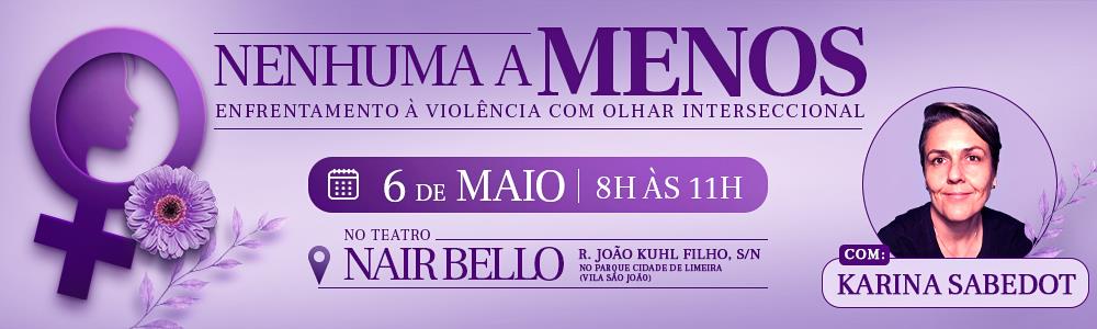 Limeira promove debate sobre violência de gênero; saiba como participar