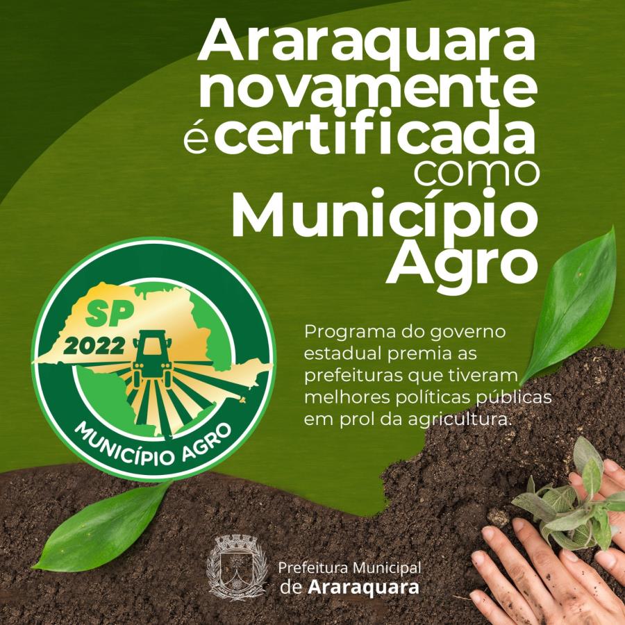 Araraquara é novamente certificada como "Município Agro"