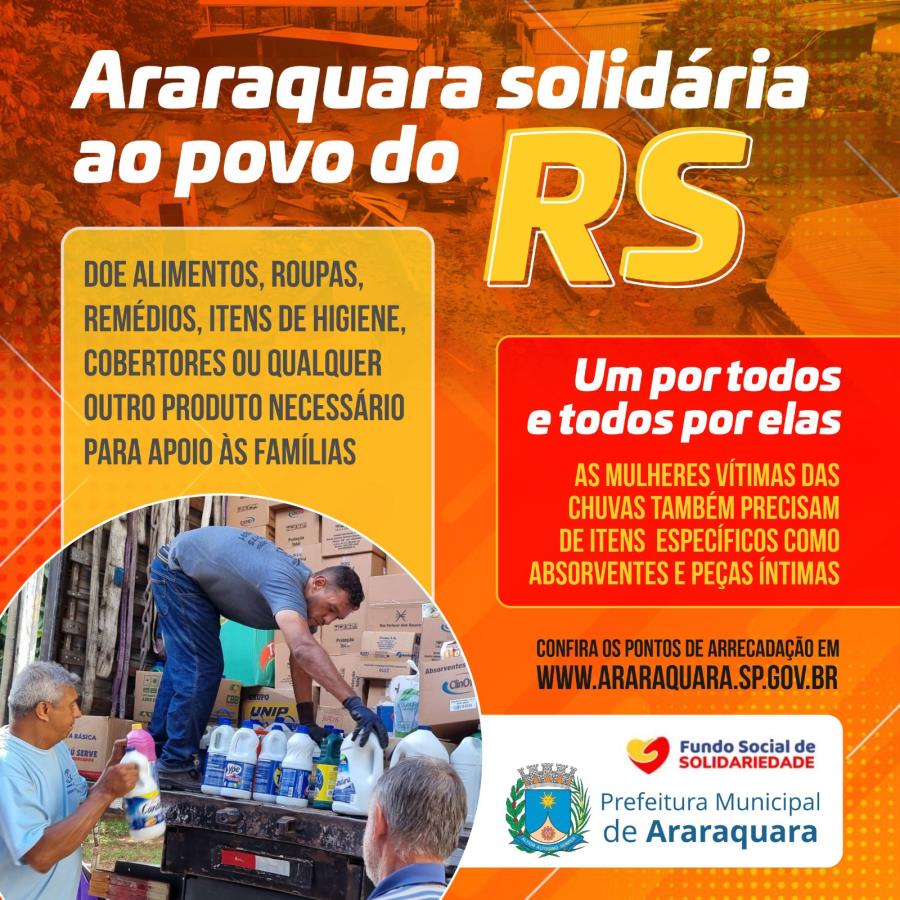 Prefeitura de Araraquara inicia campanha em prol das vítimas das chuvas do RS