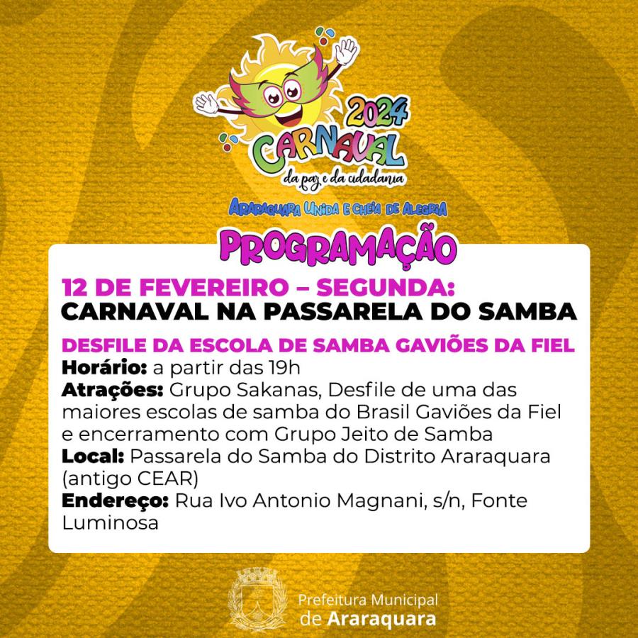 Desfile da Escola de Samba Gaviões, de São Paulo, é destaque no Carnaval de Araraquara (dia 12)