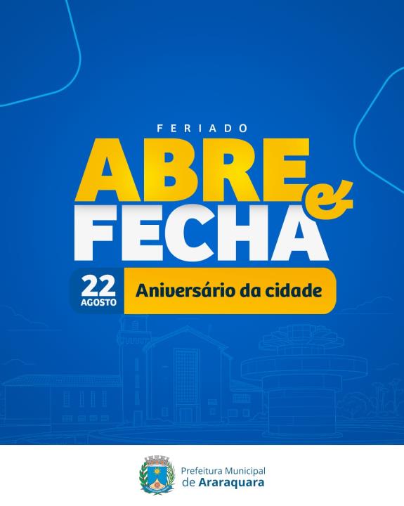 Confira o abre e fecha da Prefeitura de Araraquara no feriado dos 208 anos da cidade