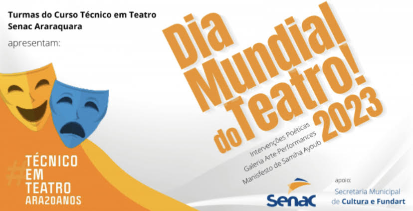 Performances e atividades das turmas do Curso Técnico em Teatro do Senac celebram Dia Mundial do Teatro