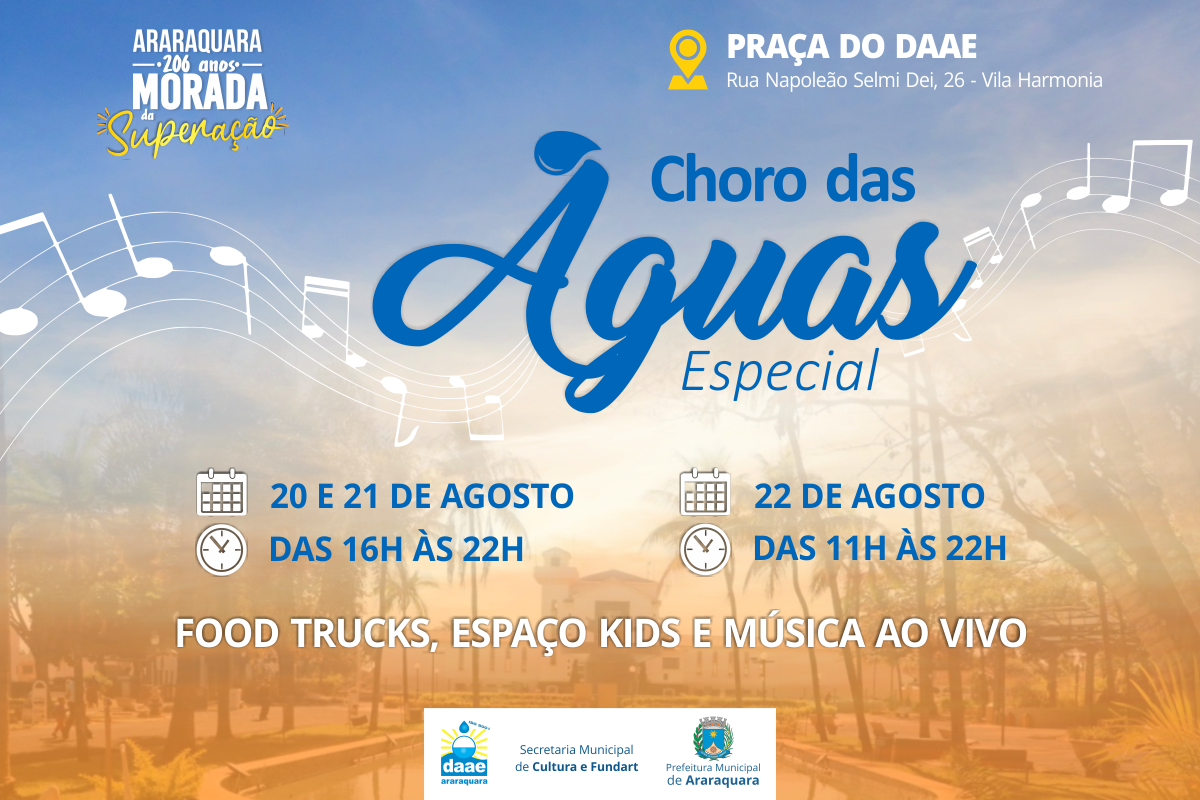 “Choro das Águas - Especial 206 anos de Araraquara” vem com três dias de programação na Praça do Daae – Fonte Luminosa