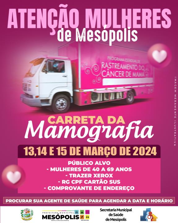 Carreta da Mamografia. Dias 13,14 e 15 de Março em Mesópolis!