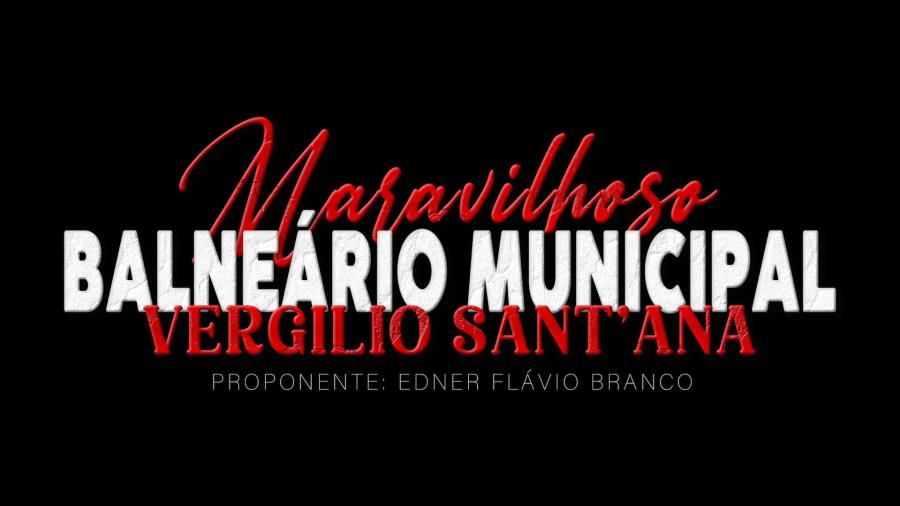 Assistam ao Documentário "Maravilhoso Balneário Municipal Vergilio Sant' Ana