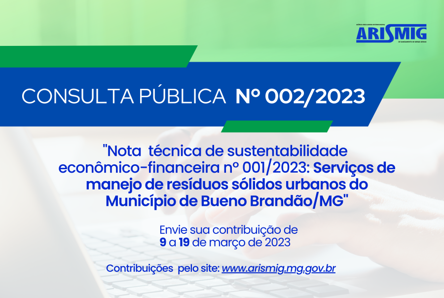 ARISMIG recebe contribuições para a Consulta Pública Nº002/2023 do Município de Bueno Brandão até dia 19 de março