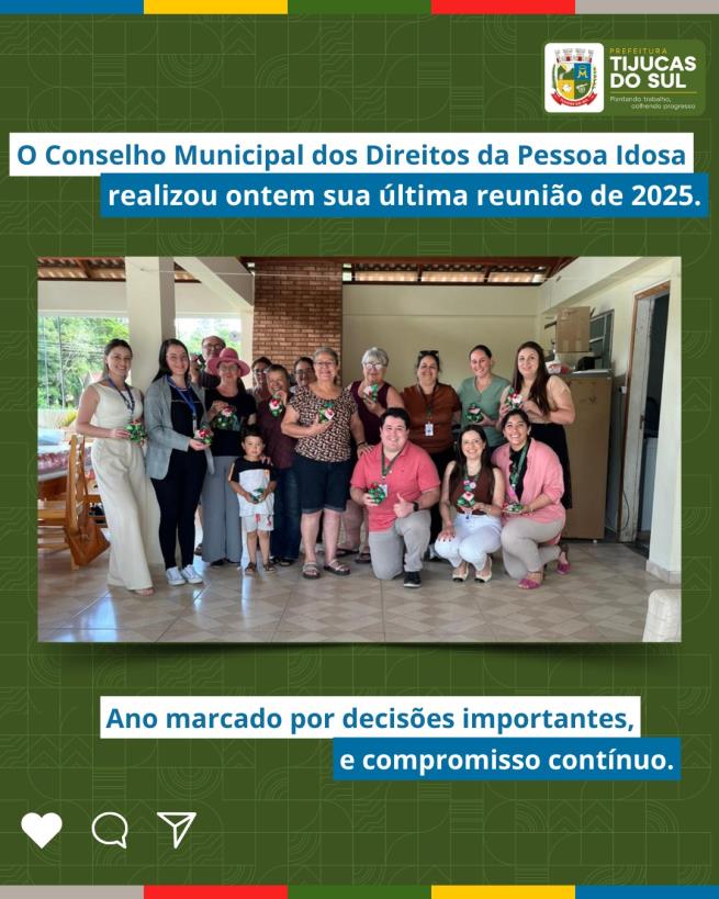 CONSELHO DA PESSOA IDOSA ENCERRA 2025 COM AVANÇOS IMPORTANTES.
