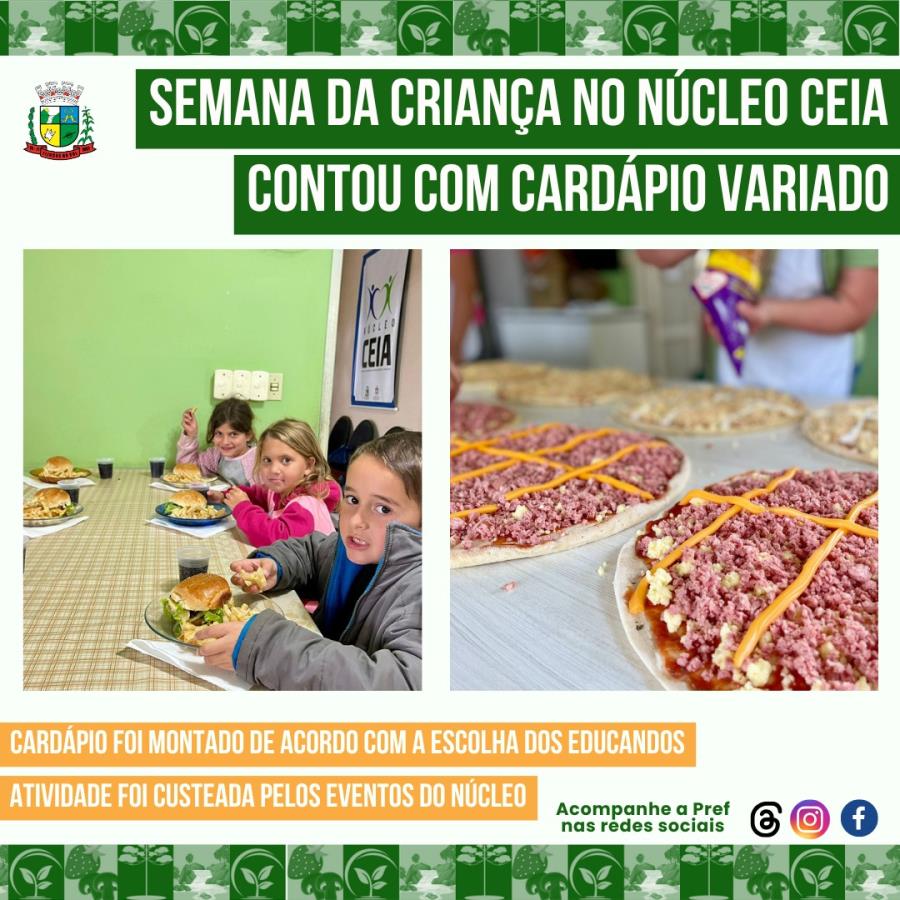 DIA DAS CRIANÇAS: NÚCLEO CEIA CONTOU COM CARDÁPIO ESPECIAL PARA A SEMANA