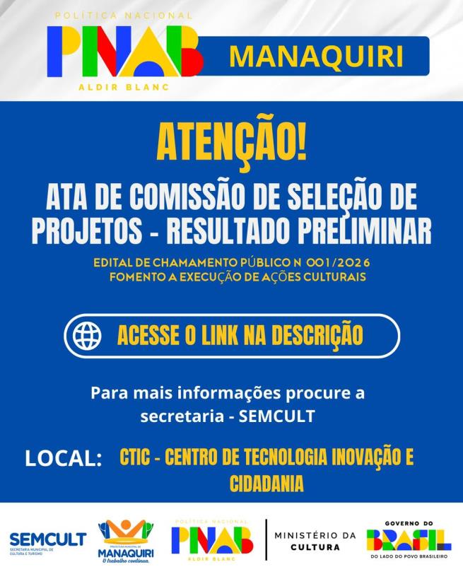 📢 Resultado Preliminar da PNAB Manaquiri disponível!