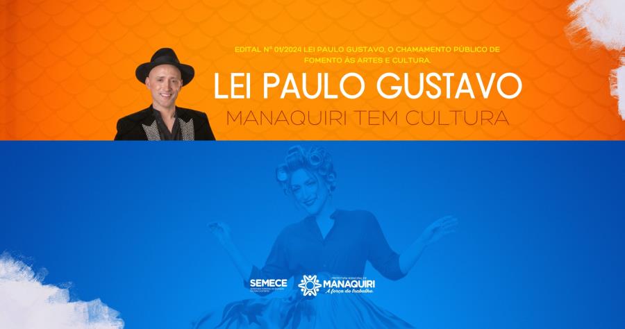 EDITAL Nº 01/2024 LEI PAULO GUSTAVO