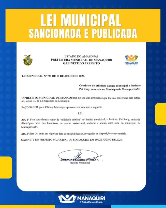 Prefeitura de Manaquiri sanciona Lei que reconhece o Instituto Pai Rocy como de Utilidade Pública Municipal.