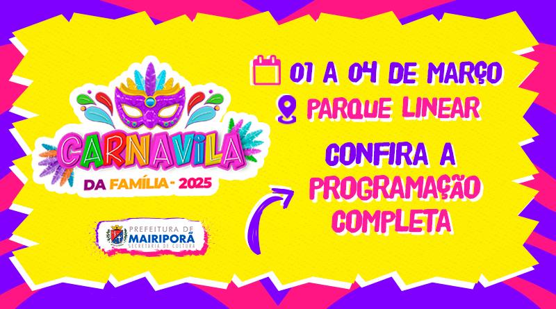 O CARNAVILA DA FAMÍLIA 2025 VEM AÍ!