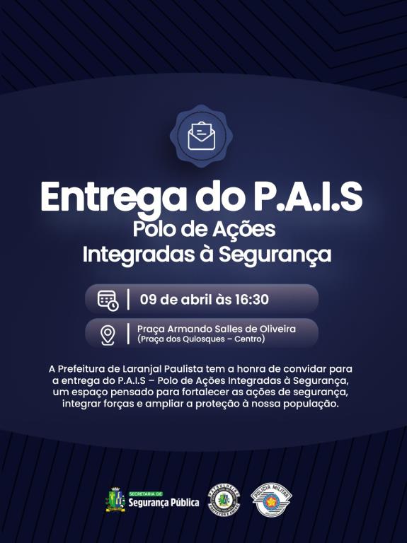 Inauguração do Polo de Ações Integradas à Segurança