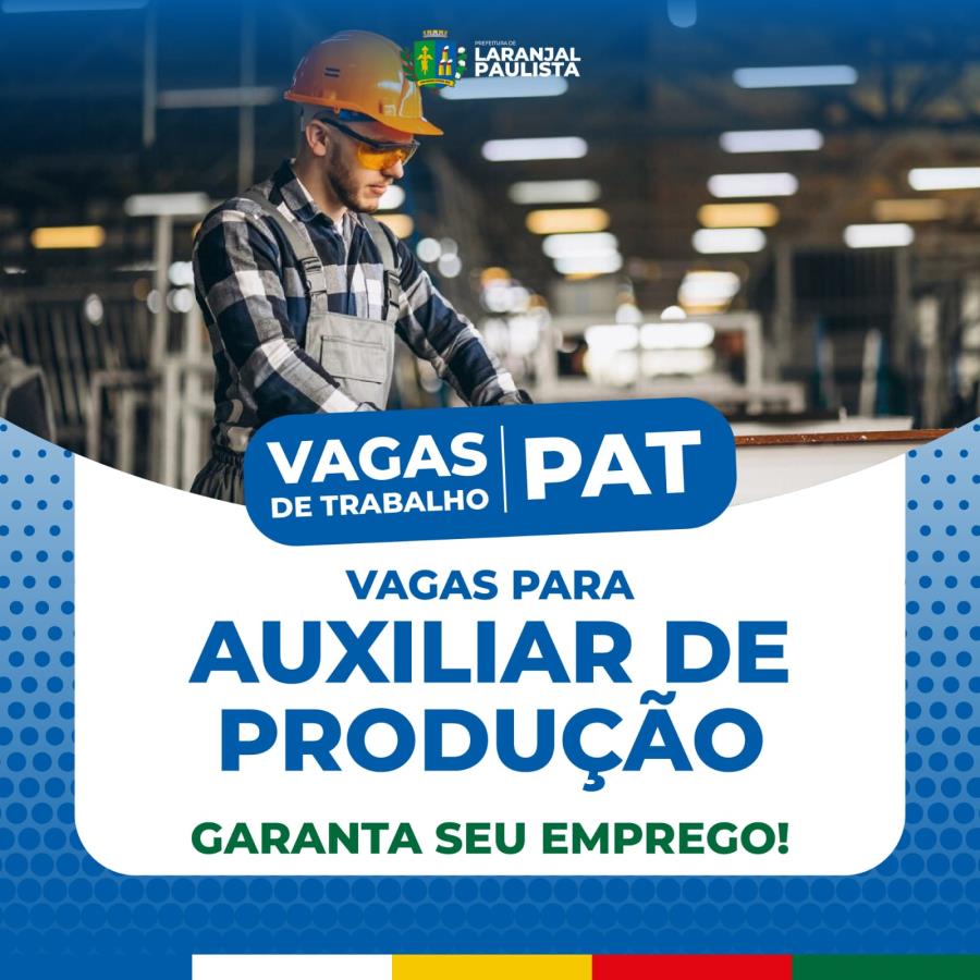 PAT oferece vaga para Auxiliar de Produção