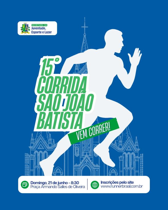 Participe da 15ª corrida de São João Batista