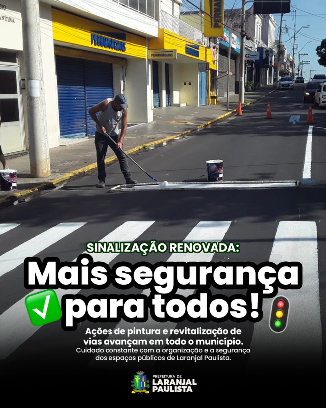 Sinalização renovada: mais segurança para todos