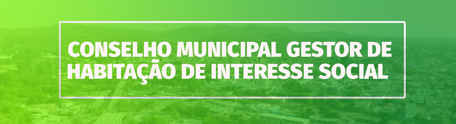 Conselho Municipal Gestor de Habitação de Interesse Social