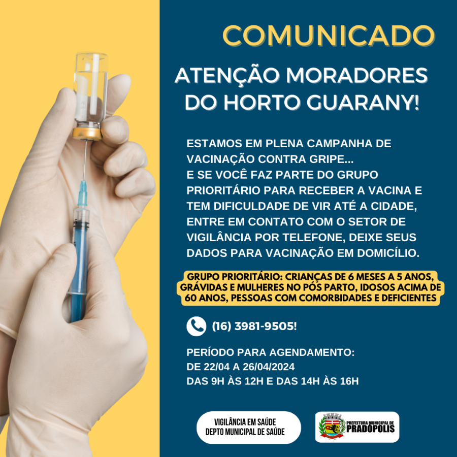 COMUNICADO AOS MORADORES DO HORTO GUARANY VACINAÇÃO CONTRA GRIPE