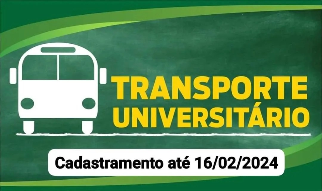 Encerramento do cadastro do Transporte Universitario dia 16/02/2024