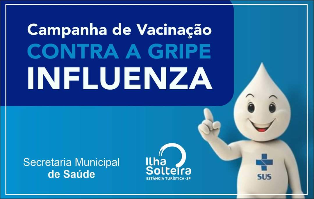 Campanha de Vacinação contra a gripe Influenza já começou em Ilha Solteira.