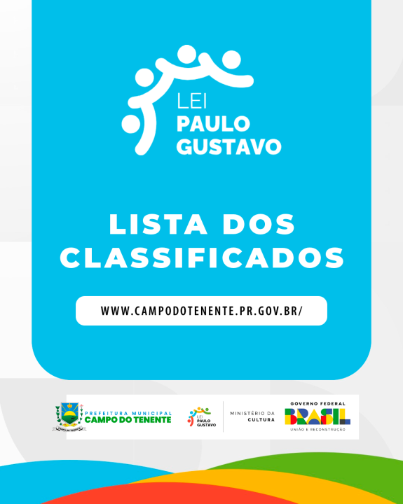 Departamento de Cultura e Turismo de Campo do Tenente divulga projetos classificados em editais da Lei Paulo Gustavo