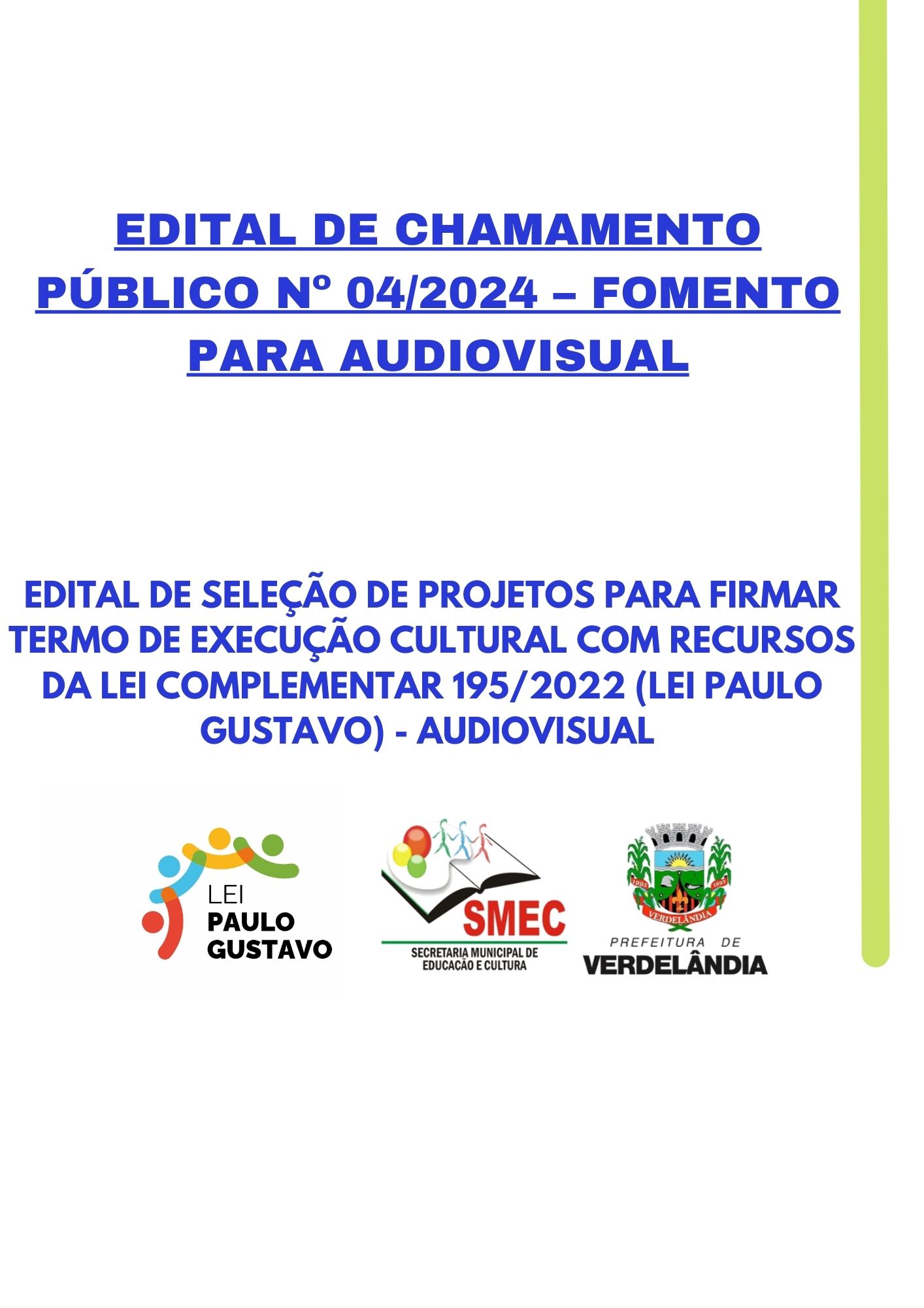 EDITAL DE CHAMAMENTO PÚBLICO Nº 04/2024 – FOMENTO PARA AUDIOVISUAL