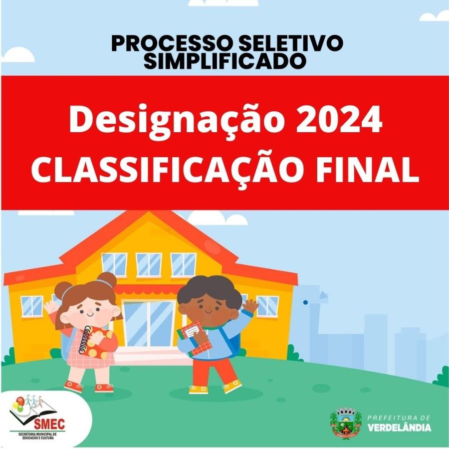 DESIGNAÇÃO 2024 – CLASSIFICAÇÃO FINAL