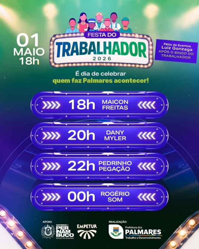 A programação do Dia do Trabalhador em Palmares tá daquele jeito: animada e cheia de música boa 😉